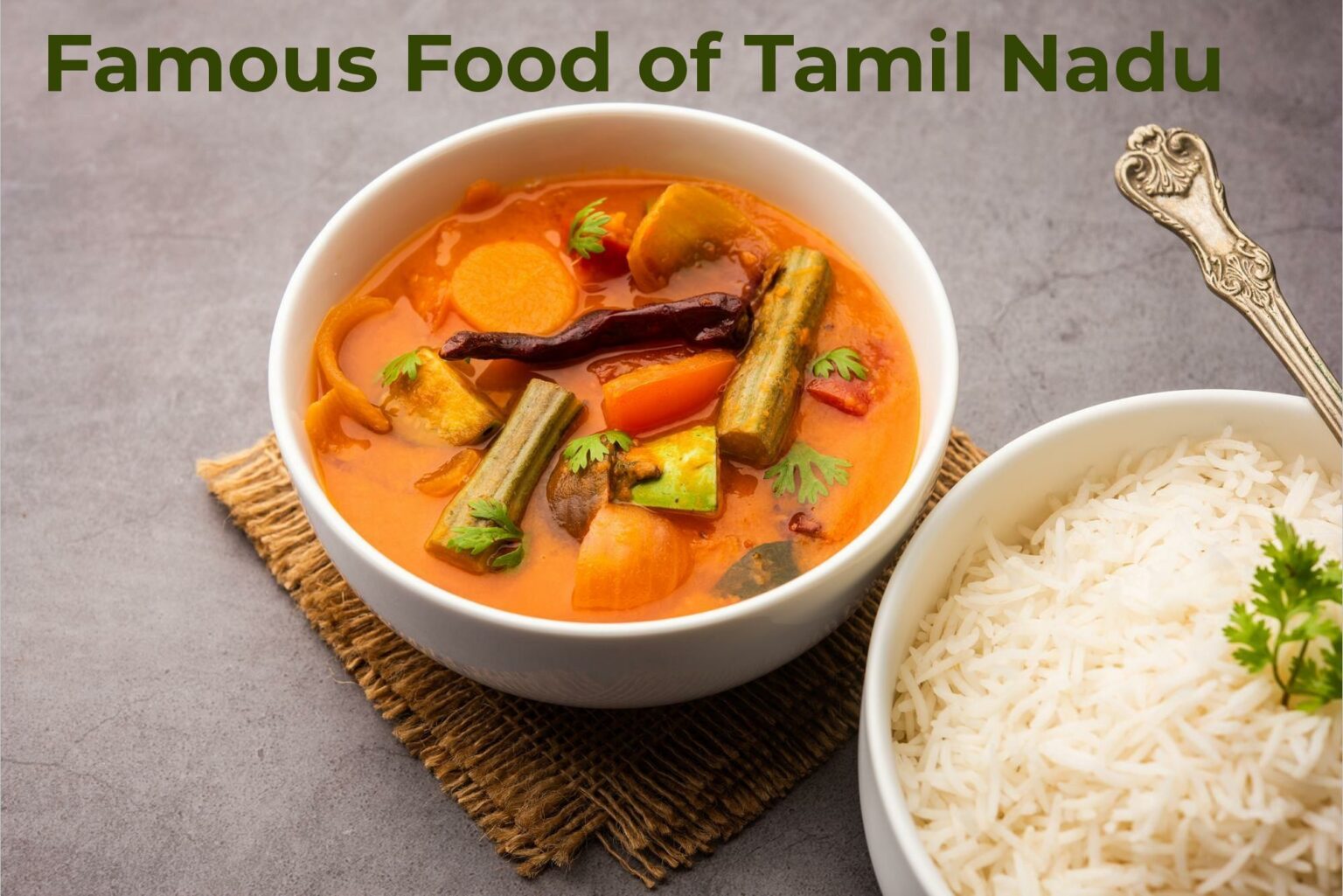 15 Tamil Nadu Famous Foods to Make Tourism More Enjoyable