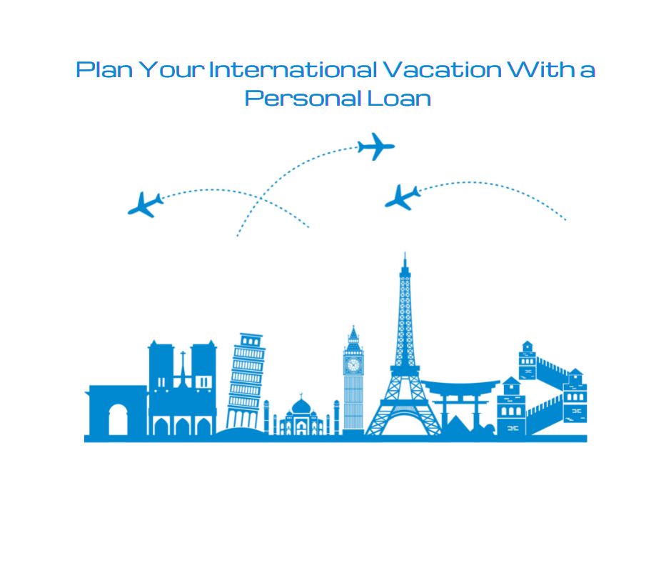 International_Vacation_With__Personal_Loan_travellersofindia.com